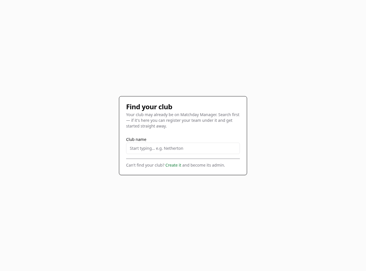 Find your club: search first, then register a team under the correct club.